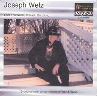 Joseph Welz - I Am the Writer You Are the Song lyrics