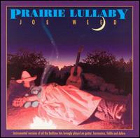 Joe Weed - Prairie Lullaby lyrics