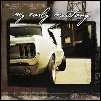 My Early Mustang - My Early Mustang lyrics