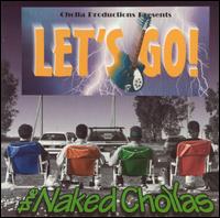 Naked Chollas - Let's Go lyrics