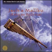 Jach'a Mallku - Estos Es Bolivia lyrics
