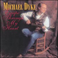 Michael Dyke - Escape Through My Heart lyrics