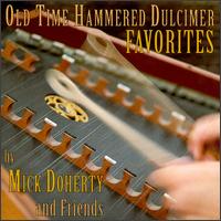 Mick Doherty - Old Time Hammered Dulcimer Favorites lyrics