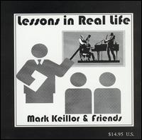 Mark Keillor - Lessons in Real Life lyrics