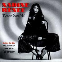 Nadine Renee - Never Say No lyrics