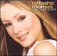 Natasha Thomas - Save Your Kisses lyrics