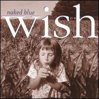 Naked Blue - Wish lyrics