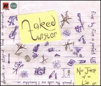 Naked Twister - No Joke of a Lie lyrics