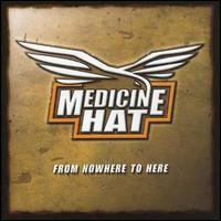 Medicine Hat - From Nowhere to Here lyrics