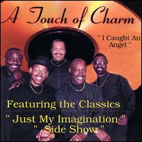 A Touch of Charm - I Caught an Angel lyrics