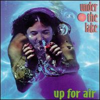 Under the Lake - Up for Air lyrics