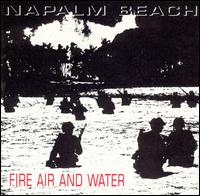 Napalm Beach - Fire Air & Water lyrics