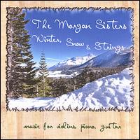 The Morgan Sisters - Winter, Snow & Strings lyrics