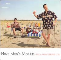 Nine Men's Morris - It's a Wonderful Life lyrics