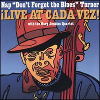 Nap Turner - Live at Cada Vez lyrics