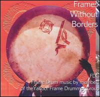 Yahoo Frame Drummer Group - Frames Without Borders lyrics