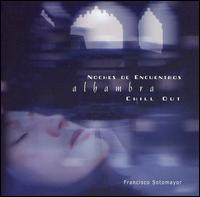 Nacho Sotomayor - Noches de Encuentros: Alhambra Chill Out lyrics