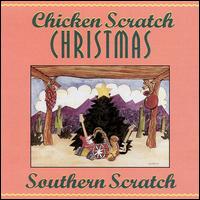 Southern Scratch - Chicken Scratch Christmas lyrics