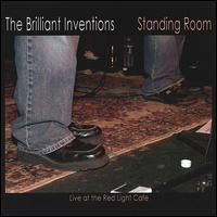 The Brilliant Inventions - Standing Room lyrics