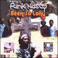 Funk Nasty - Been So Long lyrics