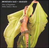 Mostafa Sax - Hayati: The Best of Egyptian Belly Dance Music lyrics