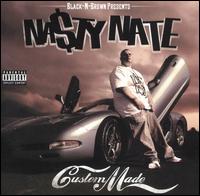 Nasty Nate - Custom Made lyrics