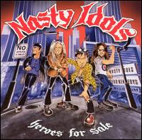 Nasty Idols - Heroes for Sale lyrics