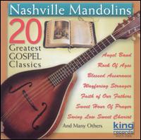 Nashville Mandolins - 20 Greatest Gospel Classics lyrics