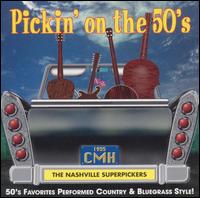 Nashville Superpickers - Pickin' on the '50s lyrics