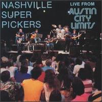 Nashville Superpickers - Live at Austin City Limits lyrics