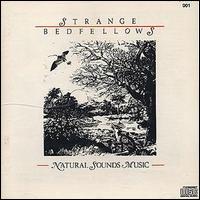 Natural Sounds - Strange Bedfellows lyrics