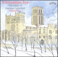 The Choir of Durham Cathedral - Christmas Joy, Vol. 2 lyrics