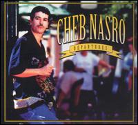 Cheb Nasro - Departures lyrics