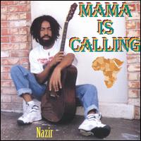 Nazir - Mama Is Calling lyrics