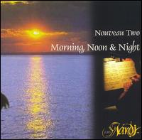 A.W. Nardi - Nouveau, Vol. 2: Morning, Noon & Night lyrics