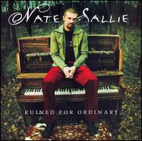 Nate Sallie - Ruined for Ordinary lyrics