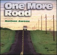 Nate Aweau - One More Road lyrics