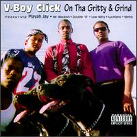V-Boy Click - On the Gritty & Grind lyrics