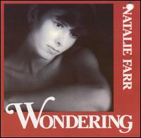 Natalie Farr - Wondering lyrics
