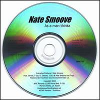 Nate Smoove - As a Man Thinkz lyrics