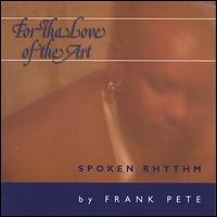 Frank Pete - For Tha Love of the Art lyrics