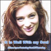 Allison Lynn - It Is Well With My Soul lyrics