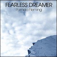 Pamela Fleming - Fearless Dreamer lyrics
