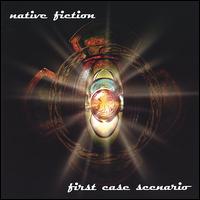 Native Fiction - First Case Scenario lyrics