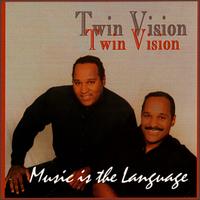 Twin Vision - Music Is the Language lyrics