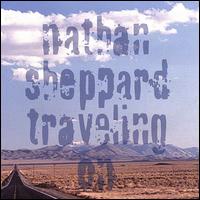 Nathan Sheppard - Traveling On lyrics