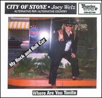 Joey Welz - City of Stone lyrics