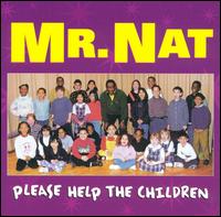 Mr. Nat - Please Help the Children lyrics