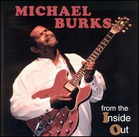 Michael Burks - From the Inside Out lyrics