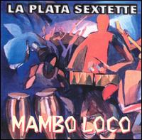 Plata Sextette - Mambo Loco lyrics